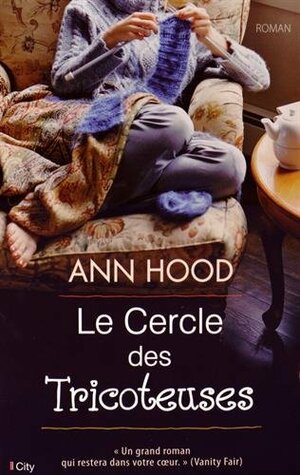 Le Cercle Des Tricoteuses by Ann Hood