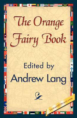 The Orange Fairy Book by Andrew Lang
