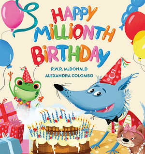 Happy Millionth Birthday by R. W. R. McDonald