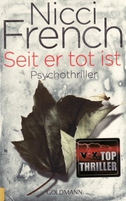 Seit Er Tot Ist by Nicci French