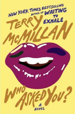 Who Asked You? by Terry McMillan