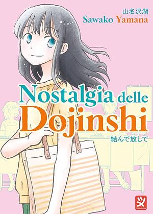 Nostalgia delle dojinshi by Sawako Yamana