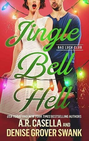 Jingle Bell Hell by Denise Grover Swank, Angela Casella