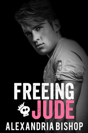 Freeing Jude by Alexandria Bishop