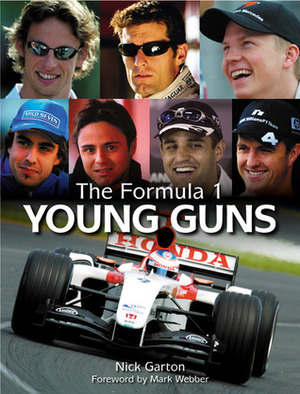 Formula 1: The Young Guns by Mark Webber, Nick Garton