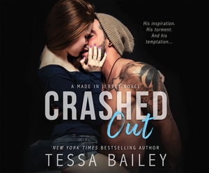 Crashed Out by Tessa Bailey