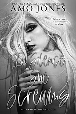 In Silence She Screams by Amo Jones