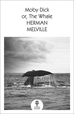 Moby Dick (Collins Classics) by Herman Melville