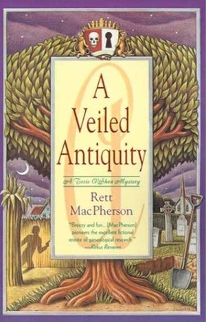 A Veiled Antiquity by Rett MacPherson