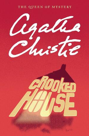 The Crooked House by Agatha Christie