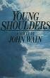 Young Shoulders by John Wain