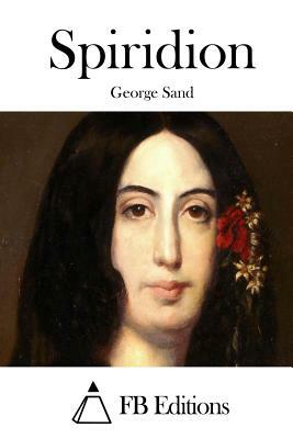 Spiridion by George Sand