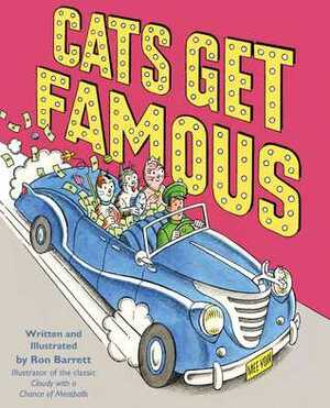 Cats Get Famous by Ron Barrett