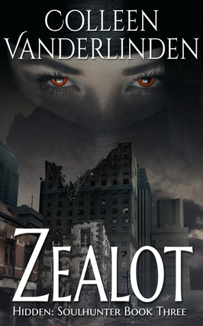 Zealot by Colleen Vanderlinden