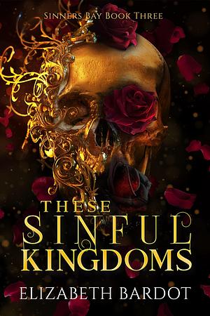 These Sinful Kingdoms by Beth Evans, Beth Evans