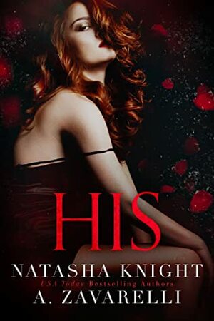 His by Natasha Knight, A. Zavarelli