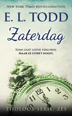 Zaterdag by E.L. Todd