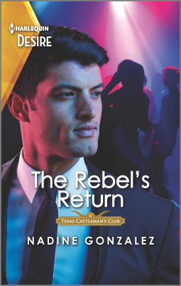 The Rebel's Return: A different worlds romance by Nadine Gonzalez