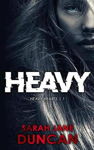 Heavy by Sarah Jane Duncan