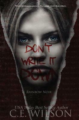 Don't Write it Down by C.E. Wilson