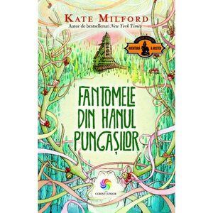 Fantomele din Hanul pungasilor by Kate Milford