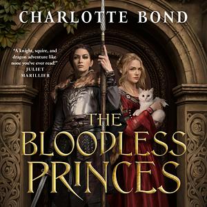 The Bloodless Princes by Charlotte Bond