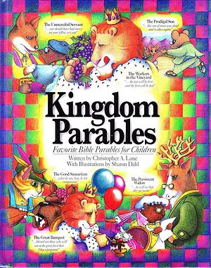 Kingdom Parables by Christopher A. Lane