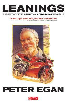 Leanings: The Best of Peter Egan from Cycle World Magazine by Peter Egan