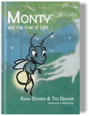 Monty and the Tree of Light by Kara Dekker, Ted Dekker