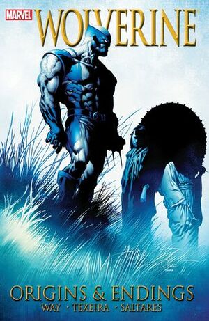 Wolverine: Origins & Endings by Javier Saltares, Mark Texeira, Daniel Way