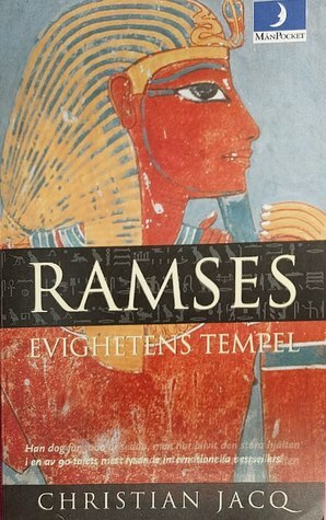 Ramses Evighetens Tempel by Christian Jacq, Ingrid Pleyber