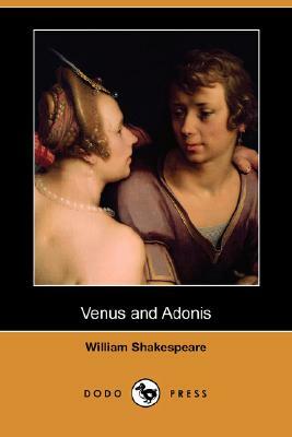 Venus and Adonis (Dodo Press) by William Shakespeare