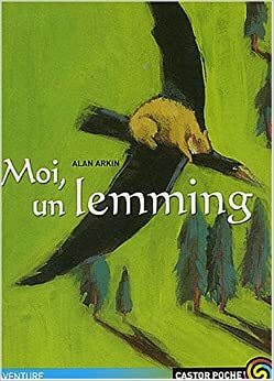 Moi un lemming by Alan Arkin
