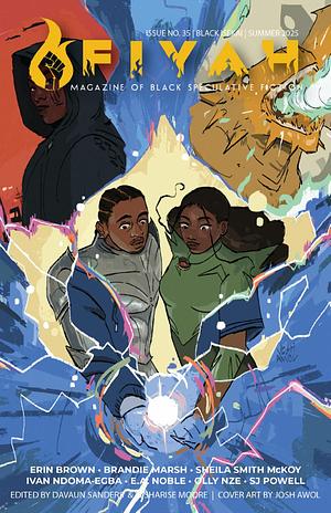 FIYAH No. 35: Black Isekai by DaVaun Sanders, B. Sharise Moore