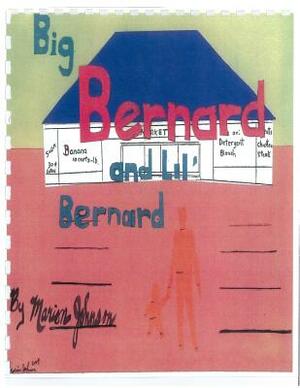 Big Bernard and Lil Bernard by Marion Johnson
