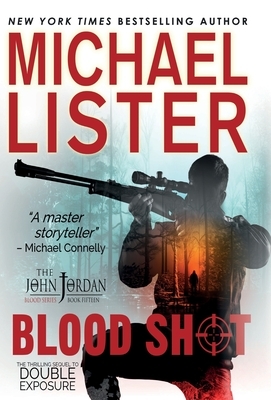 Blood Shot by Michael Lister