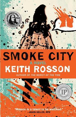 Smoke City by Keith Rosson