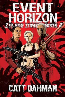 Event Horizon: Z is for Zombie by Catt Dahman