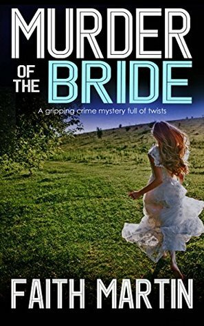 Murder of the Bride by Faith Martin