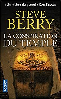 La Conspiration Du Temple by Steve Berry, Françoise Smith