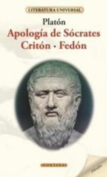 Apología de Sócrates / Critón / Fedón by Platón ., Plato