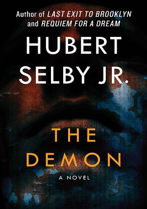 The Demon by Hubert Selby Jr.