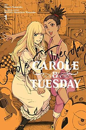 Carole & Tuesday, Vol. 1 by BONES, Shinichirō Watanabe, Morito Yamataka