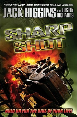 Sharp Shot by Justin Richards, Jack Higgins