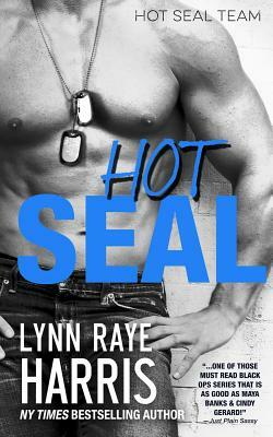 Hot SEAL by Lynn Raye Harris