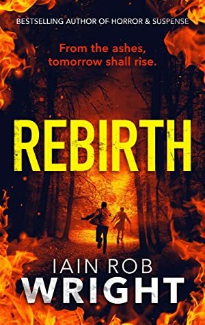 Rebirth by Iain Rob Wright
