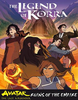 Avatar: Nickelodeon The Legend of Korra Ruins of the Empire Comics Books by Michael Dante DiMartino, Michael Dante DiMartino