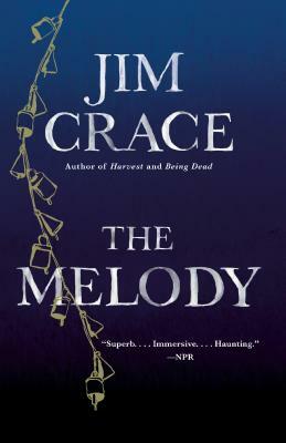 The Melody by Jim Crace