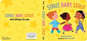 Strut, Baby, Strut by Ebony Glenn, Amika Kroll