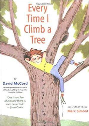 Every Time I Climb a Tree by David T.W. McCord